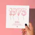 Personalised Pink Balloon 'Year You Were Born' Birthday Card – Any Year